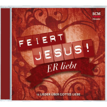 Feiert Jesus! Er liebt (Audio - CD)
