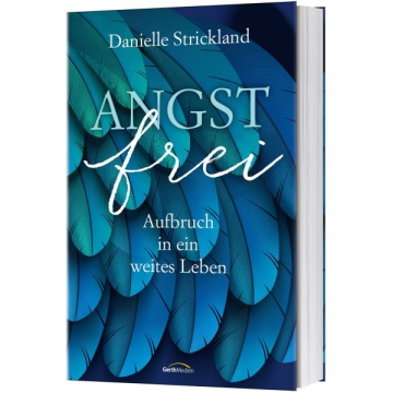 Danielle Strickland-Angstfrei (Buch - Klappenbroschur)