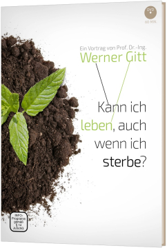 Werner Gitt - Kann ich leben, auch wenn ich sterbe? - DVD