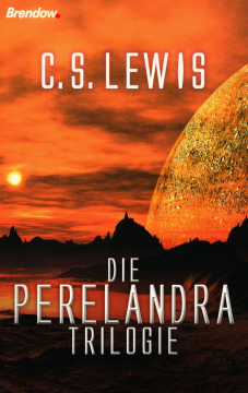 C. S. Lewis-Die Perelandra-Trilogie