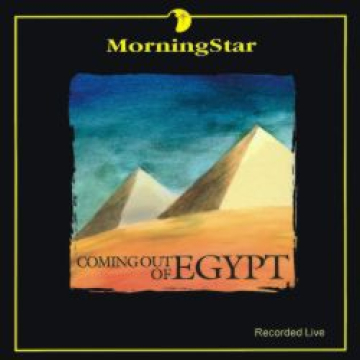 Morning Star-Coming Out Of Egypt