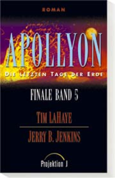 LaHaye / Jenkins-Finale 5 Apollyon