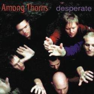 Among Thorns-Desperate