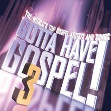 Gotta Have Gospel 3 (Doppel-CD)