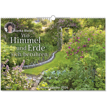 Preview: Bianca Bleier-Wo Himmel und Erde sich berühren 2026 - Gartenkalender Preview: Bianca Bleier-Wo Himmel und Erde sich berühren 2026 - Gartenkalender