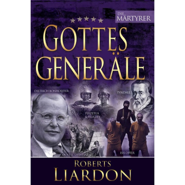 Roberts Liardon-Gottes Generäle - Band 6