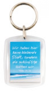 Schlüsselanhänger "Wir haben hier keine bleibende Stadt..."
