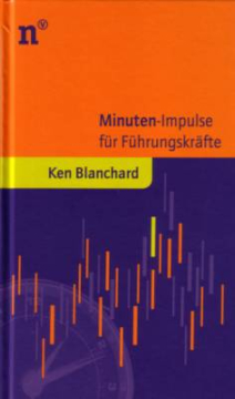 Ken Blanchard-Minuten-Impulse für Führungskräfte