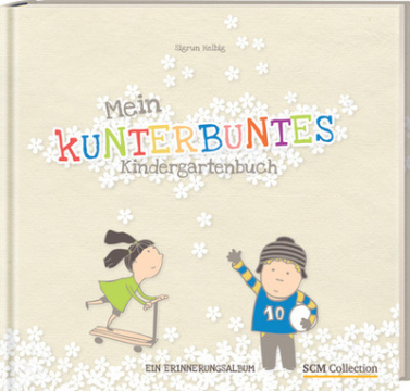 Sigrun Helbig-Mein kunterbuntes Kindergartenbuch