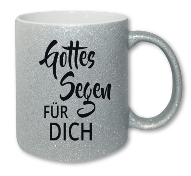 Tasse Glitzer silber - Gottes Segen für dich Tasse Glitzer silber - Gottes Segen für dich