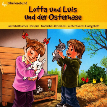 Lotta und Luis und der Osterhase (Hörspiel-CD)