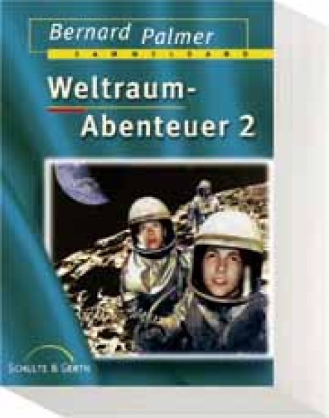 Bernard Palmer: Weltraum-Abenteuer 2