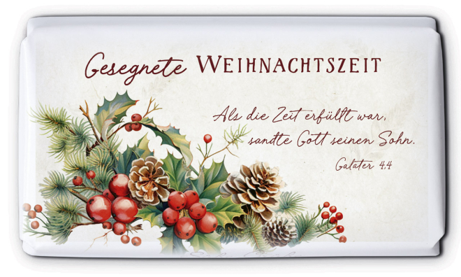 Schokolade - Als die Zeit erfüllt war, sandte Gott seinen Sohn Schokolade - Als die Zeit erfüllt war, sandte Gott seinen Sohn