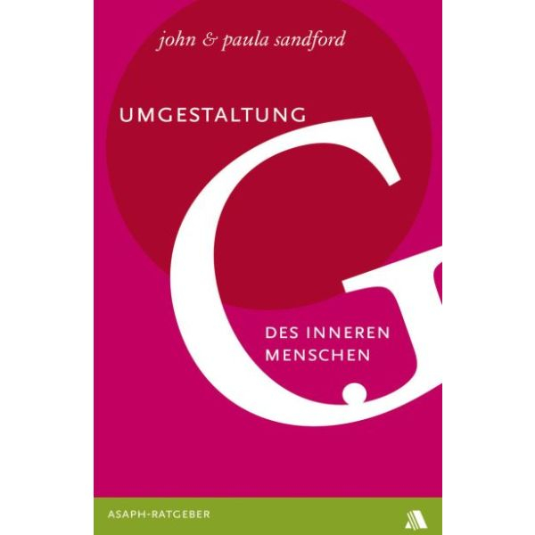 John & Paula Sandford-Umgestaltung des inneren Menschen John & Paula Sandford-Umgestaltung des inneren Menschen