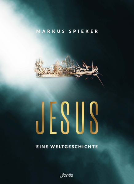 Markus Spieker-Jesus. Eine Weltgeschichte