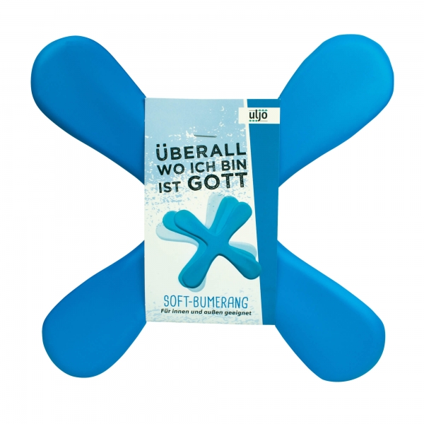 Soft-Bumerang "Überall wo ich bin ist Gott"