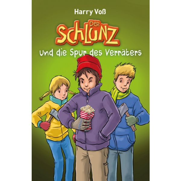 Harry Voß-Der Schlunz und die Spur des Verräters (Band 6)