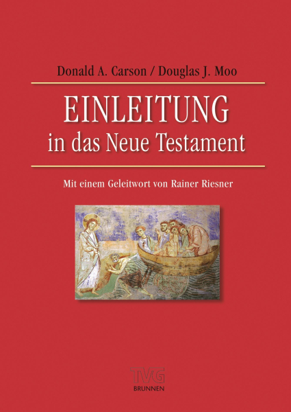 Donald A. Carson / Douglas J. Moo-Einleitung in das Neue Testament