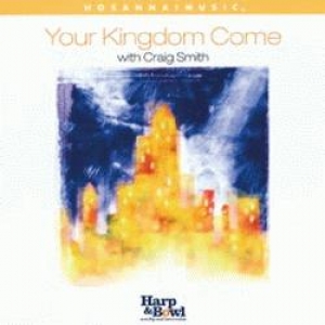 Craig Smith-Your Kingdom Come
