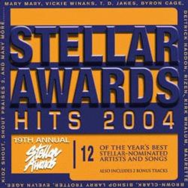 Stellar Awards Hits 2004