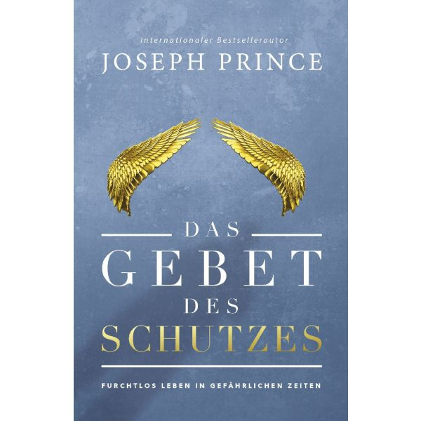 Joseph Prince-Das Gebet des Schutzes