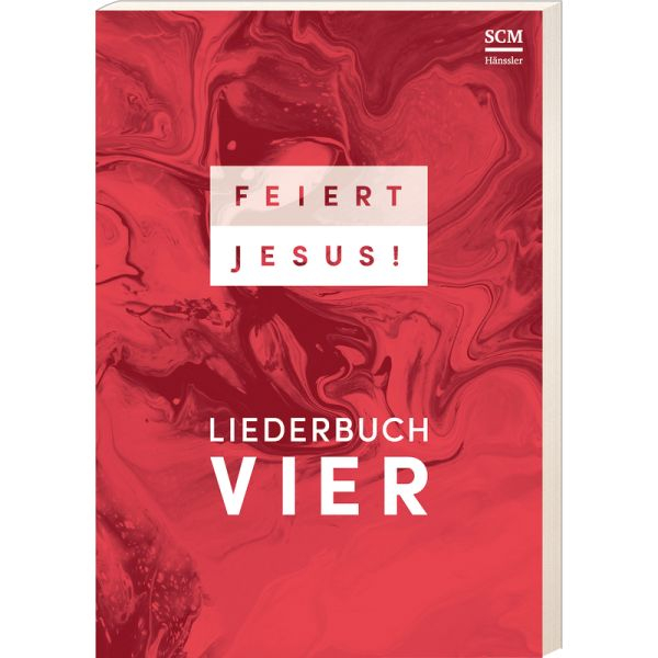 Feiert Jesus! 4 - Das Liederbuch