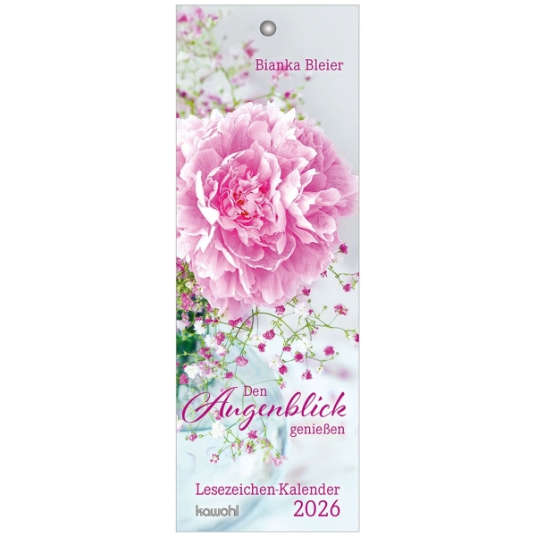 Lesezeichenkalender-Den Augenblick genießen 2026