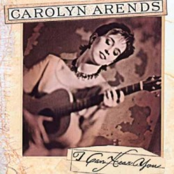 Carolyn Arends-I Can Hear You