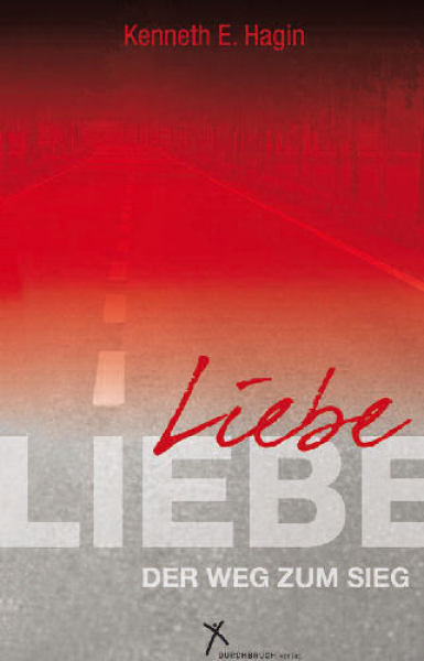 Kenneth E. Hagin-Liebe - der Weg zum Sieg