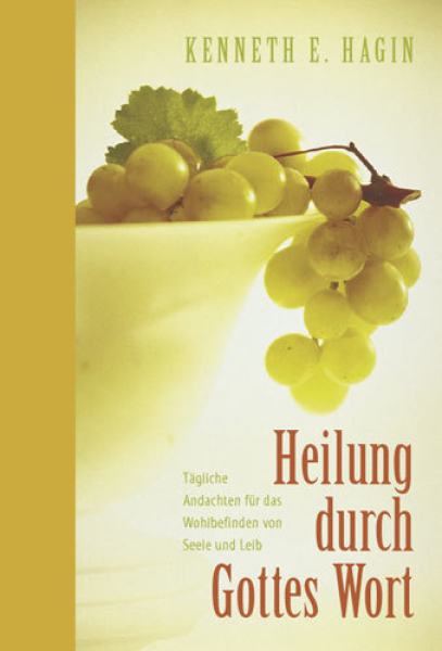 Kenneth E. Hagin-Heilung durch Gottes Wort