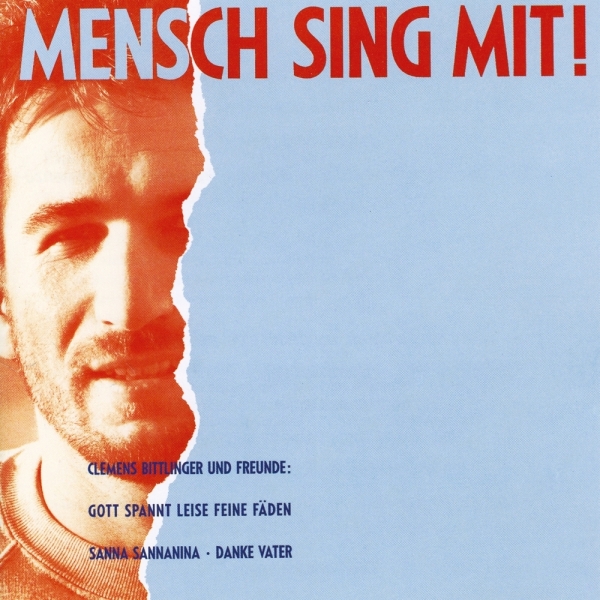 Clemens Bittlinger-Mensch sing mit Vol. 1